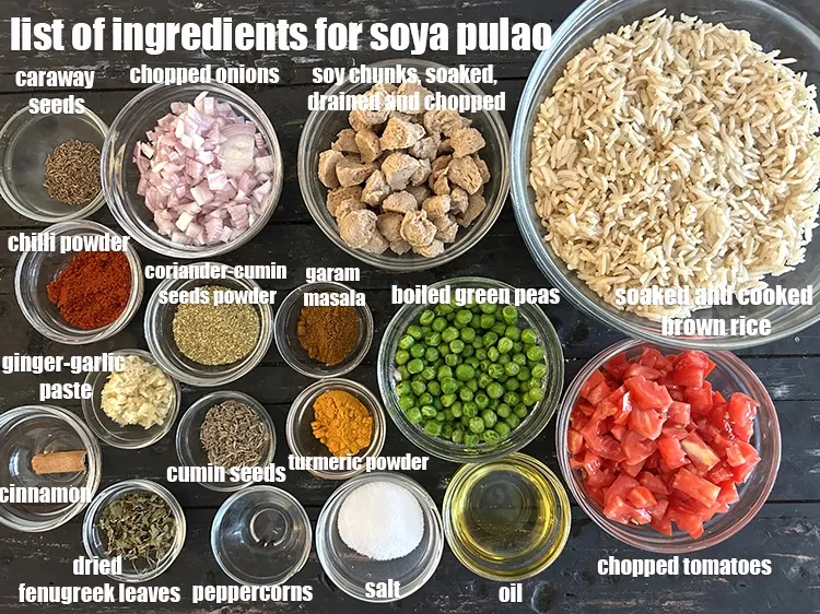 Step 2 – <strong>what is soya pulao made of ? </strong><u><em>See below image of list of ingredients for&nbsp;soya …