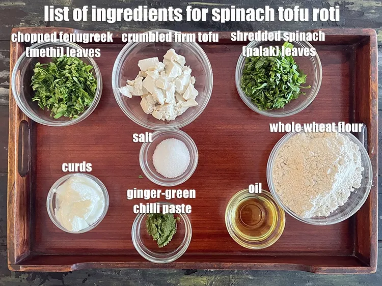 Step 2 – <strong>what is spinach tofu roti made of?</strong> <meta charset="UTF-8" /><strong>methi and spinach tofu phulka&nbsp;</strong>is made …