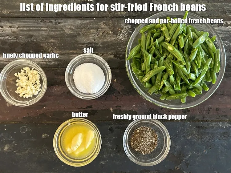 Step 2 – <strong>what is stir-fried French beans made of ? </strong><u><em>See below image of list of ingredients …