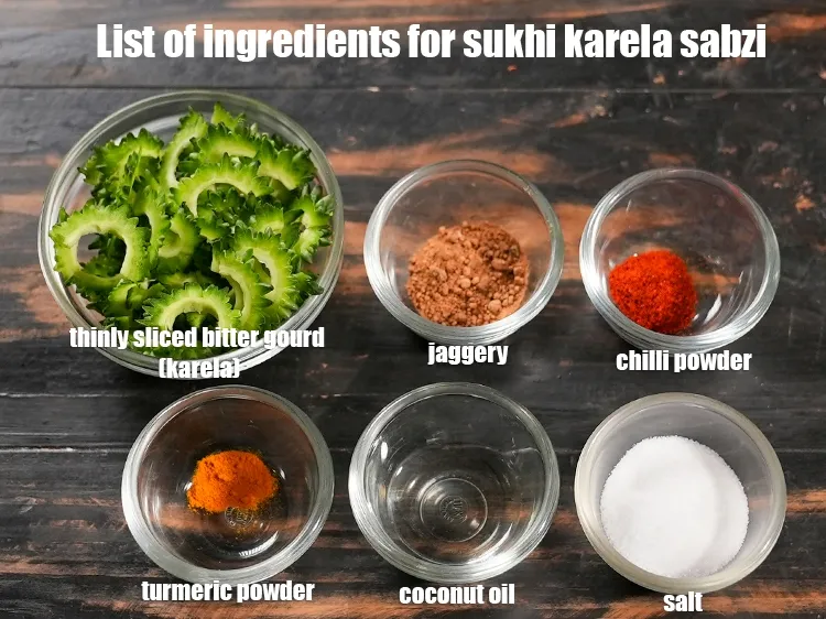 स्टेप 2 – <u><em>सुखी करेला सब्जी बनाने के लिए सामग्री की सूची की …