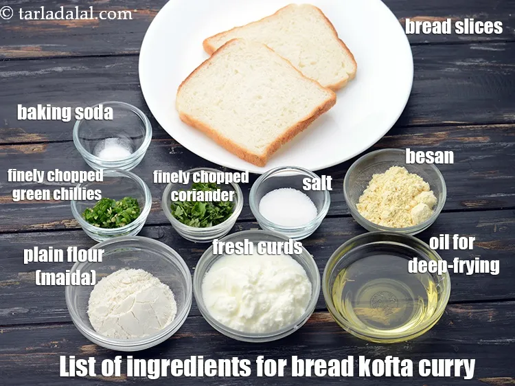 Step 2 – <strong>For the bread koftas&nbsp;</strong>is made from&nbsp;6&nbsp;fresh&nbsp;<a href="https://www.tarladalal.com/glossary-bread-219i">bread</a>&nbsp;slices, 5 tbsp fresh curds (dahi), 2 tbsp plain …