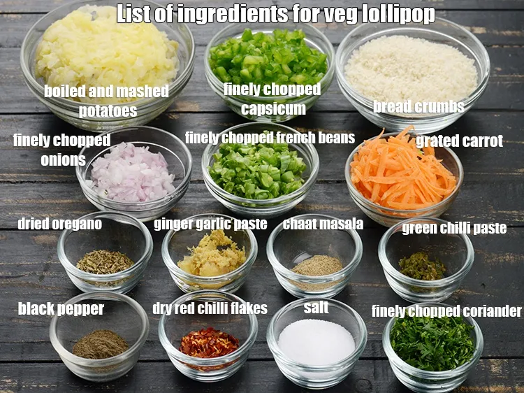 Step 3 – See the below image of list of ingredients for veg lollipop.