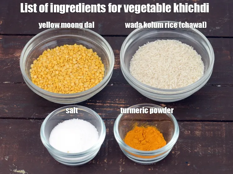 Step 3 – <em><u>See the below list of image of ingredients for <strong>veg khichdi.</strong></u></em>