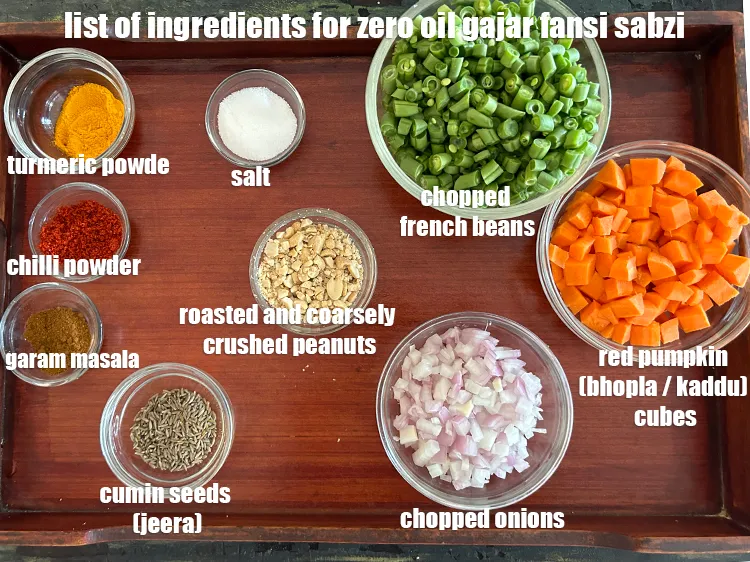 Step 26 – <strong>list of ingredients for zero oil gajar fansi sabzi</strong>. See list of ingredients below :&nbsp;1 …