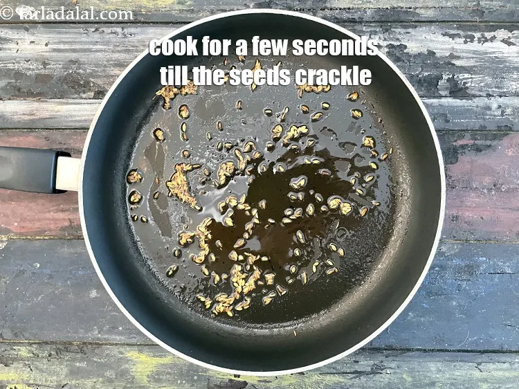 Step 15 – Let the seeds crackle.