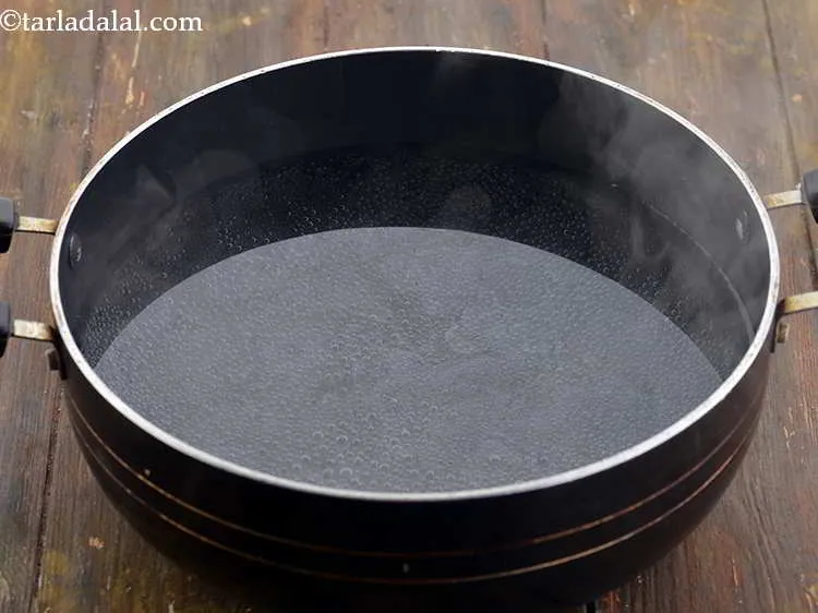 Step 12 – Boil enough water in a deep non-stick pan.