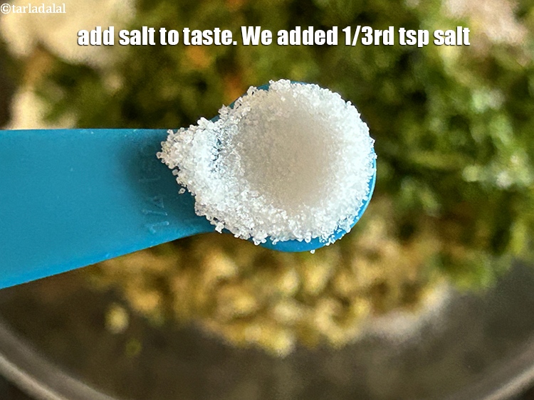 Step 16 – Add salt to taste. We added 1/3rd tsp salt.