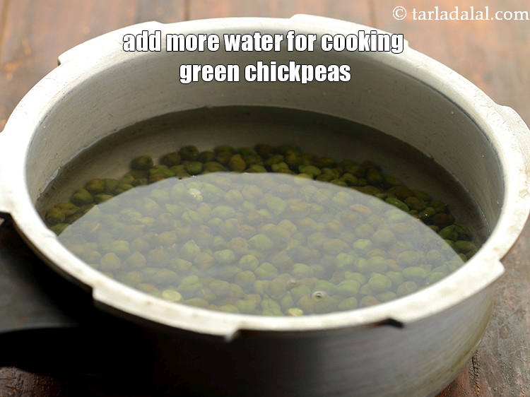 Step 12 – Add more water for cooking green chickpeas for&nbsp;<strong>paneer and chickpea salad</strong>.