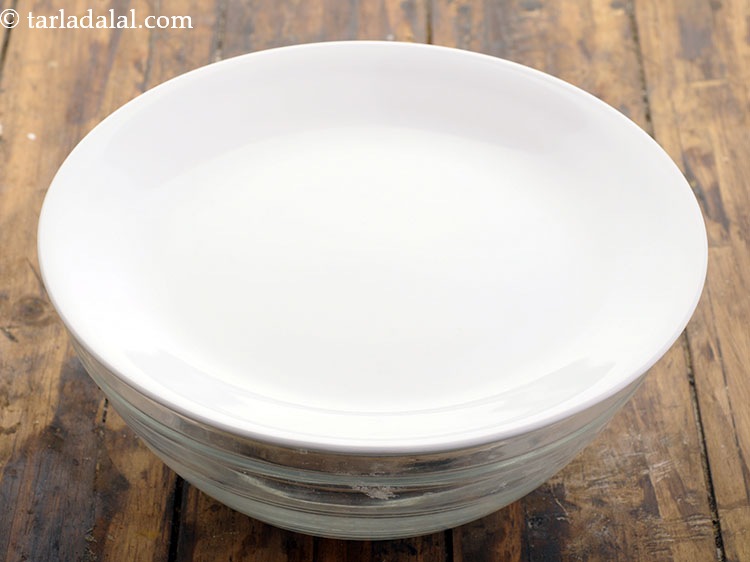 Step 8 – Cover the dough with a lid and keep aside for 15 minutes.