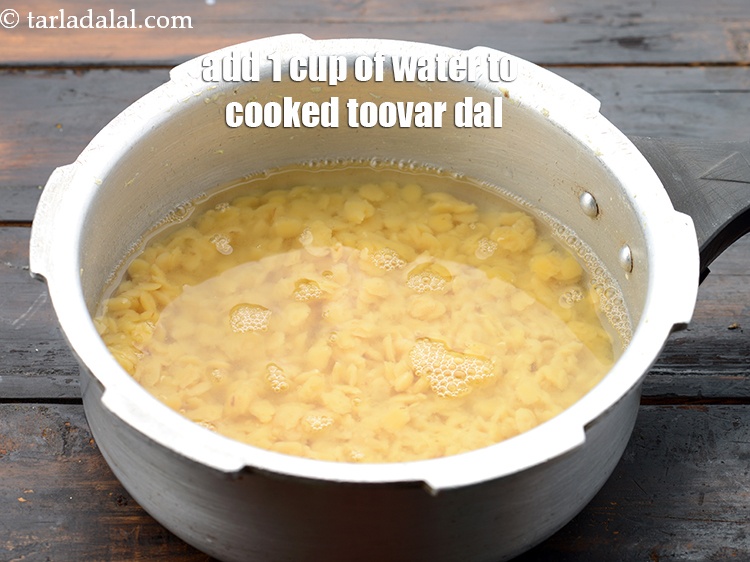 Step 9 – Add 1 cup of water to the cooked toovar dal.
