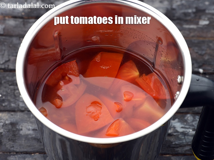 Step 21 – Put the tomatoes in a big mixer jar.&nbsp;