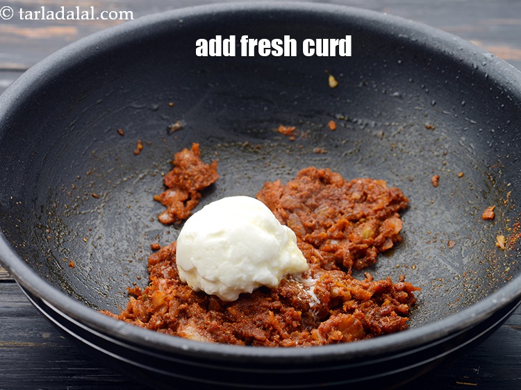 Step 36 – Add&nbsp;2 tbsp&nbsp;fresh&nbsp;<a href="https://www.tarladalal.com/glossary-curd-dahi-yogurt-yoghurt-383i">curds (dahi)</a>.&nbsp;