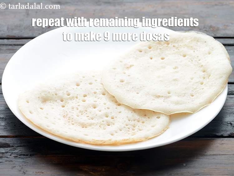 Step 26 – Repeat with the remaining ingredients to make 9 more dosas.