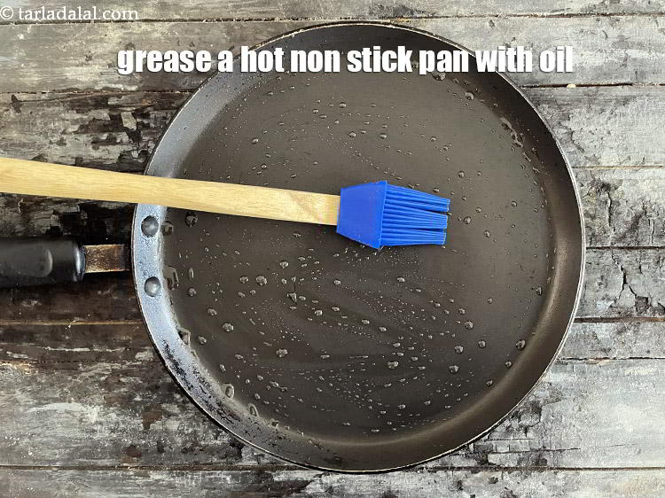 Step 30 – Grease a hot&nbsp;non&nbsp;stick pan with little oil.