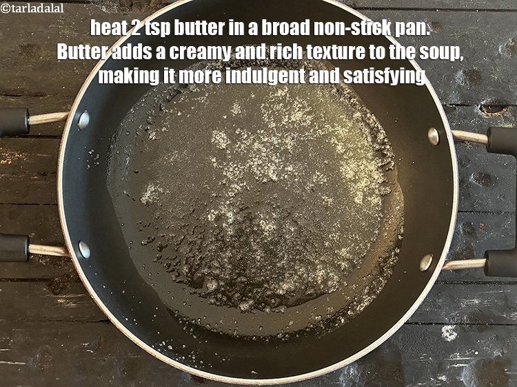 Step 3 – Heat <meta charset="UTF-8" />2 tsp&nbsp;<a href="glossary-butter-makhan-233i">butter</a> in a broad non-stick pan.&nbsp;<meta charset="UTF-8" />Butter adds a …