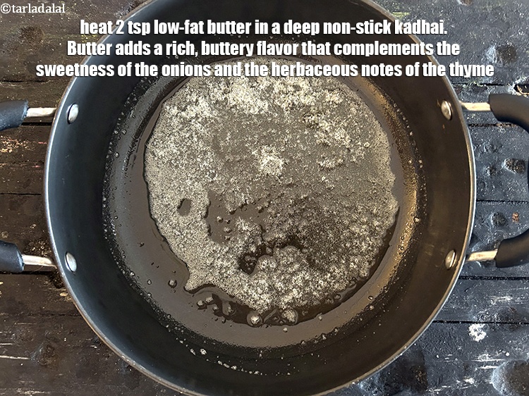 Step 4 – Heat <meta charset="UTF-8" />2 tsp&nbsp;low-fat&nbsp;<a href="glossary-butter-makhan-233i">butter</a> in a deep non-stick kadhai.&nbsp;Butter adds a rich, buttery …