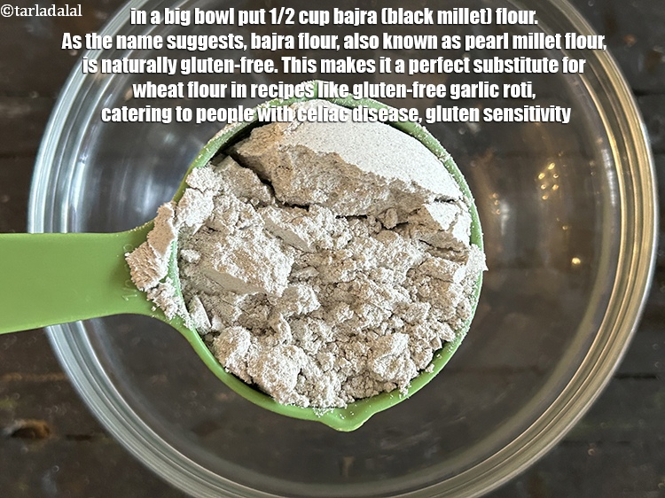 Step 3 – In a big bowl put&nbsp;<meta charset="UTF-8" />1/2 cup&nbsp;<a href="glossary-bajra-flour-bajra-ka-atta-bajre-ka-atta-176i">bajra (black millet) flour</a>. As the name …