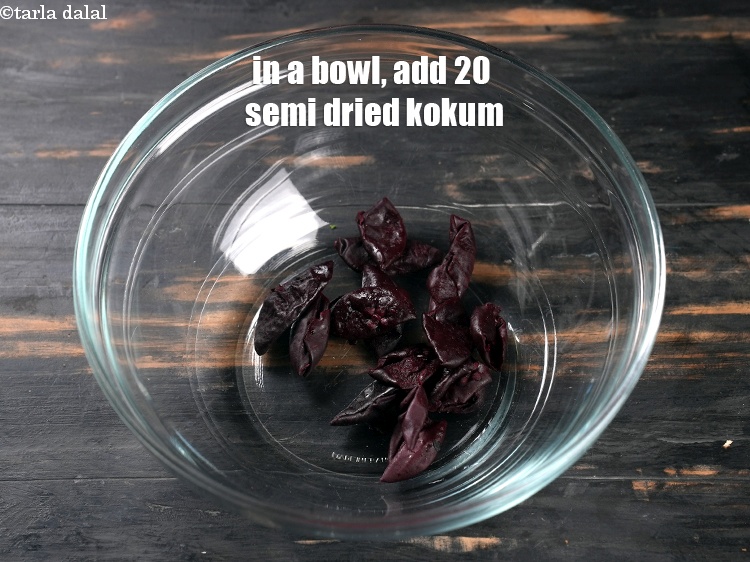 Step 3 – To make <strong>sol kadhi</strong>, take 20 <a href="https://www.tarladalal.com/glossary-semi-dried-kokum-2398i">semi dried kokum</a>&nbsp;in a deep bowl.