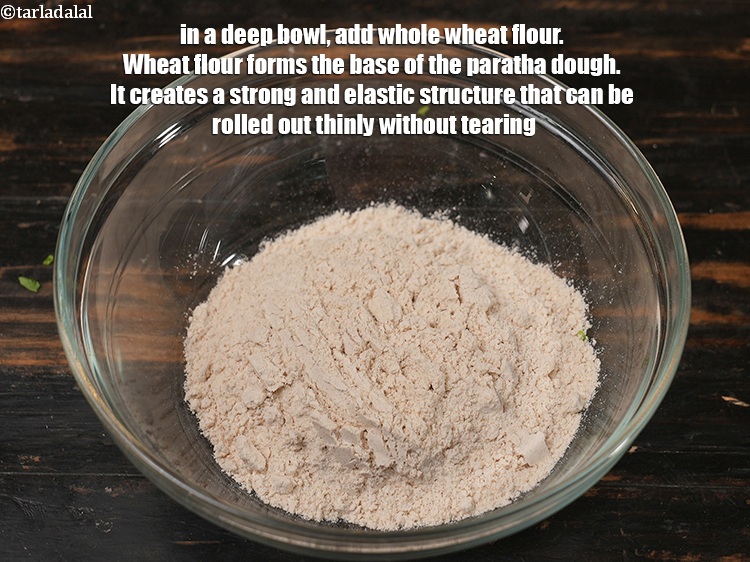 Step 3 – In a deep bowl, add 1 cup <a href="https://www.tarladalal.com/glossary-whole-wheat-flour-gehun-ka-atta-gehun-ka-aata-429i">whole wheat flour (gehun ka atta)</a>. Wheat …