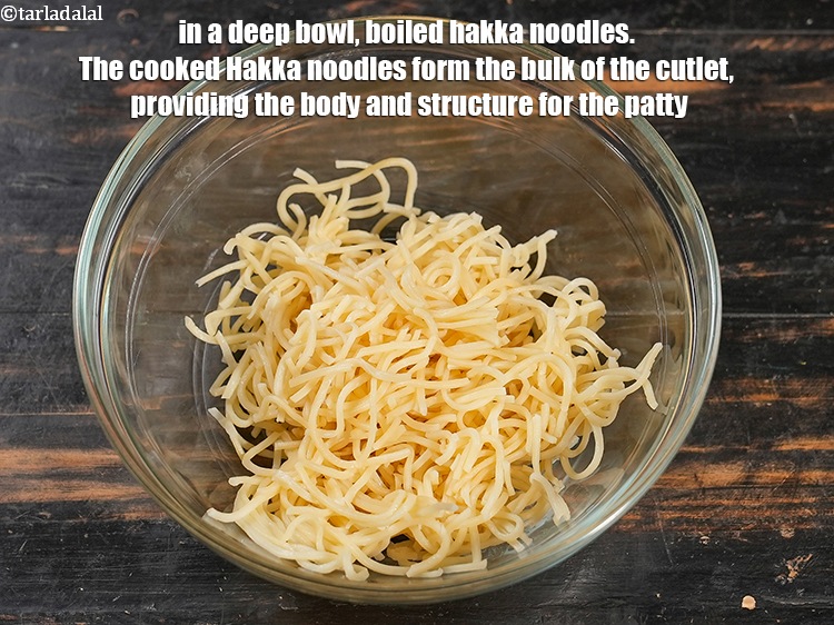 Step 3 – To make <strong>noodle vegetable cutlet recipe | mixed veggies noodle cutlet | hakka noodles cutlet …