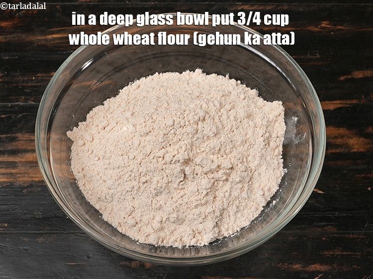 Step 6 – In a deep glass bowl put&nbsp;<meta charset="UTF-8" />3/4 cup&nbsp;<a href="glossary-whole-wheat-flour-gehun-ka-atta-gehun-ka-aata-429i">whole wheat flour (gehun ka atta)</a>.&nbsp;Whole …