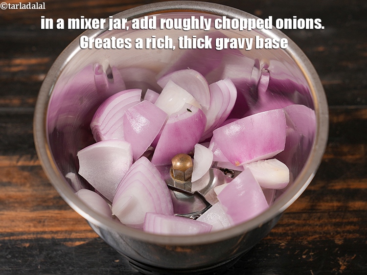 Step 3 – In a mixer jar, add &frac12; cup roughly <a href="https://www.tarladalal.com/glossary-chopped-onions-722i">chopped onions</a>. Creates a rich, thick …
