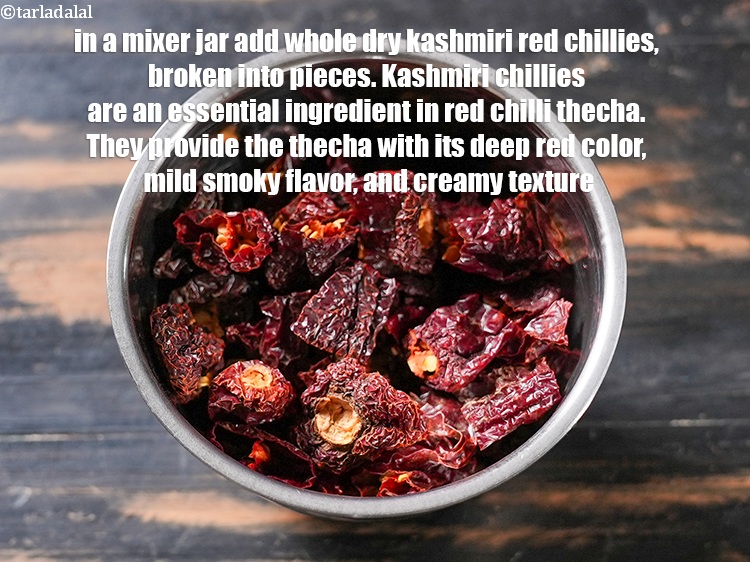 Step 22 – To make&nbsp;<strong>red chilli thecha recipe</strong>, in a mixer jar add 10&nbsp;<a href="https://www.tarladalal.com/glossary-whole-dry-kashmiri-red-chillies-kashmiri-mirch-kashmiri-lal-mirch-332i">whole dry kashmiri red …