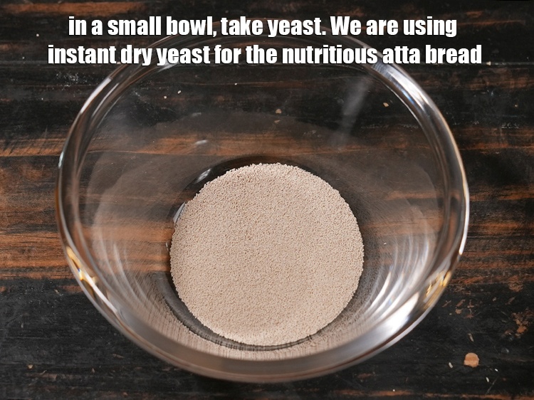 Step 6 – To make the dough for 100% <strong>brown bread</strong>, in a small bowl, take yeast. We …