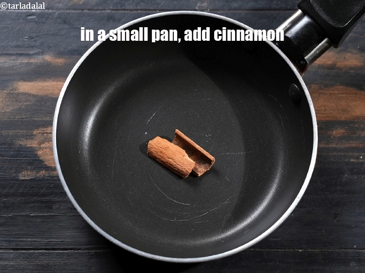 Step 3 – In a small pan, add 1 small stick of cinnamon.