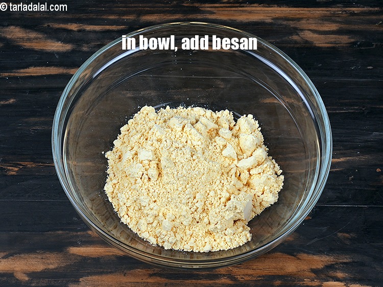 Step 4 – In a deep bowl, add 1 cup&nbsp;<a href="https://www.tarladalal.com/glossary-besan-chana-dal-flour-bengal-gram-flour-952i">besan (bengal gram flour)</a>.&nbsp;