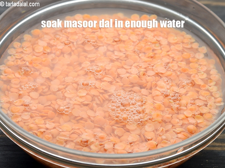 स्टेप 4 – १ कप&nbsp;<a href=""https://www.tarladalal.com/glossary-masoor-dal-split-red-lentil-masoor-ki-dal-hindi-303i"">मसूर दाल</a>&nbsp;को पर्याप्त पानी में 1 घंटे के …