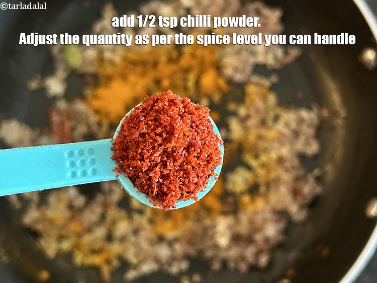 Step 18 – Add <meta charset="UTF-8" />1/2 tsp&nbsp;<a href="glossary-chilli-powder-red-chilli-powder-339i">chilli powder</a>. Adjust the quantity as per the spice level …