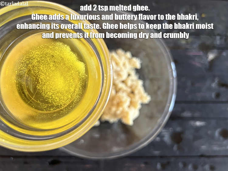 Step 12 – Add&nbsp;<meta charset="UTF-8" />2 tsp melted&nbsp;<a href="glossary-ghee-245i">ghee</a>.&nbsp;Ghee adds a luxurious and buttery flavor to the bhakri, …