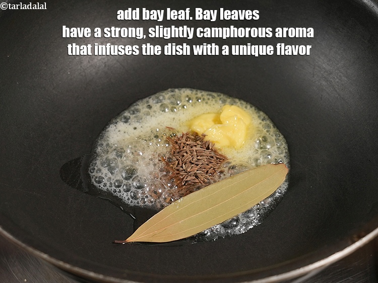 Step 12 – Add 1 <a href="https://www.tarladalal.com/glossary-bay-leaf-tejpatta-bay-leaves-189i">bay leaf (tejpatta)</a>. Bay leaves have a strong, slightly camphorous aroma that …