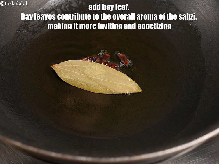 Step 12 – Add 1 <a href="https://www.tarladalal.com/glossary-bay-leaf-tejpatta-bay-leaves-189i">bay leaf (tejpatta)</a>. Bay leaves contribute to the overall aroma of the …