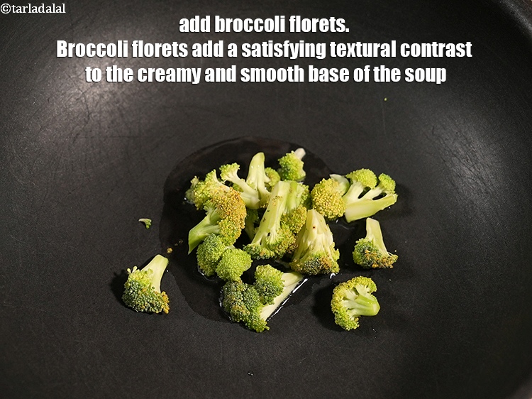 Step 12 – Add &frac14; cup <a href="https://www.tarladalal.com/glossary-broccoli-florets-977i">broccoli florets</a>. Broccoli florets add a satisfying textural contrast to the …
