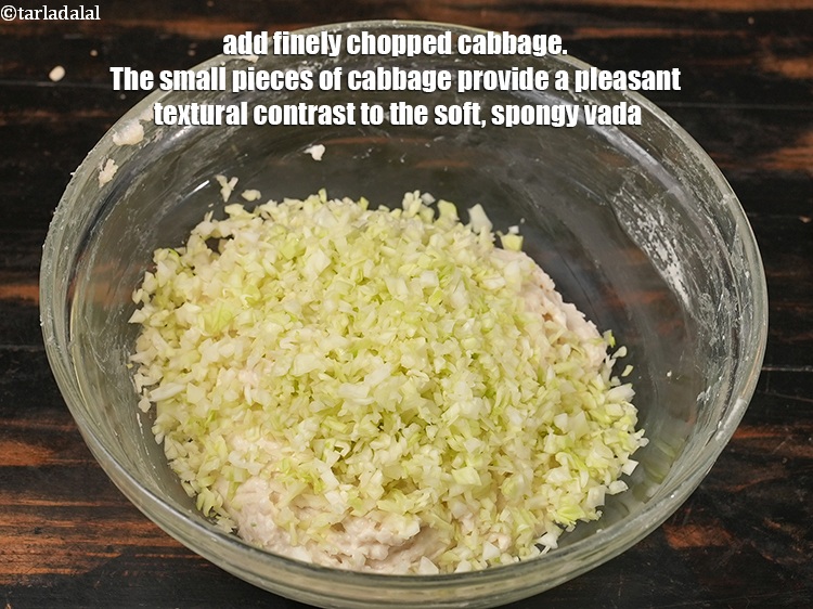 Step 12 – Add &frac12; cup finely <a href="https://www.tarladalal.com/glossary-chopped-cabbage-781i">chopped cabbage</a>. The small pieces of cabbage provide a pleasant …