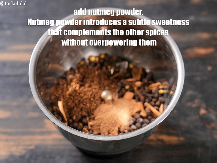 Step 12 – Add &frac12; tbsp <a href="https://www.tarladalal.com/glossary-nutmeg-powder-jaiphal-powder-543i">nutmeg (jaiphal) powder</a>. Nutmeg powder introduces a subtle sweetness that complements …