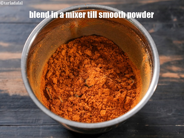 Step 12 – Blend in a mixer till smooth powder. Keep aside.