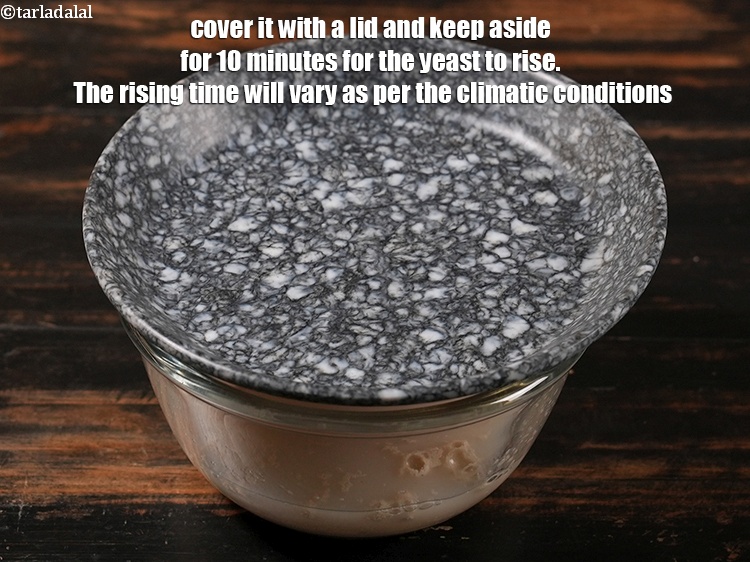 Step 11 – Cover it with a lid and keep aside for 10 minutes for the yeast to …