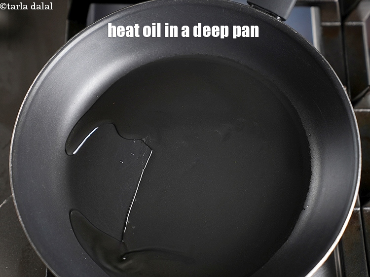 Step 12 – Heat 2 tbsp oil in a deep pan.