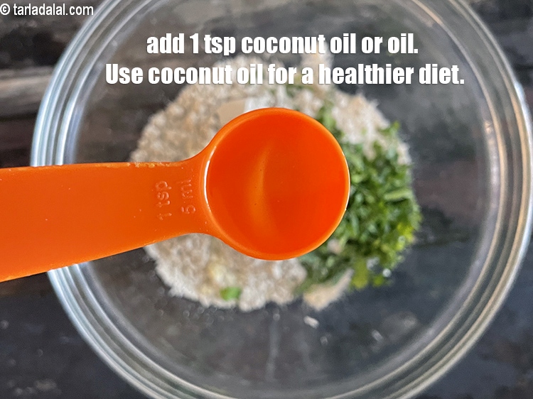 Step 12 – Add 1 tsp coconut oil or oil. Use coconut pil for a healthier diet.