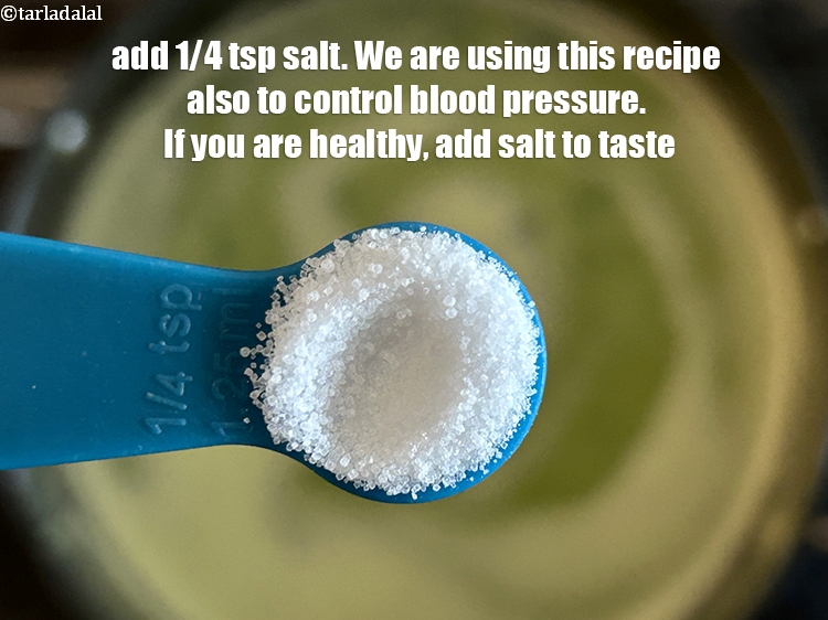 Step 13 – Add&nbsp;<meta charset="UTF-8" />1/4 tsp&nbsp;<a href="glossary-salt-namak-table-salt-418i">salt</a>. We are using this recipe to control blood pressure. If …