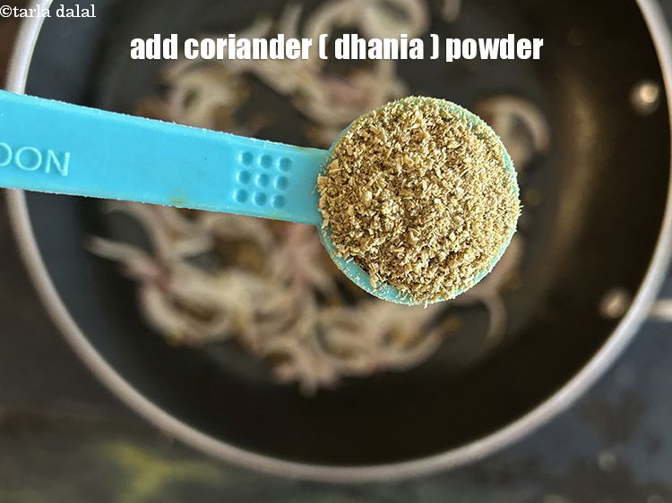 Step 13 – Add&nbsp;<meta charset="UTF-8" />1/2 tsp&nbsp;<a href="glossary-coriander-powder-dhania-powder-370i">coriander (dhania) powder</a>.