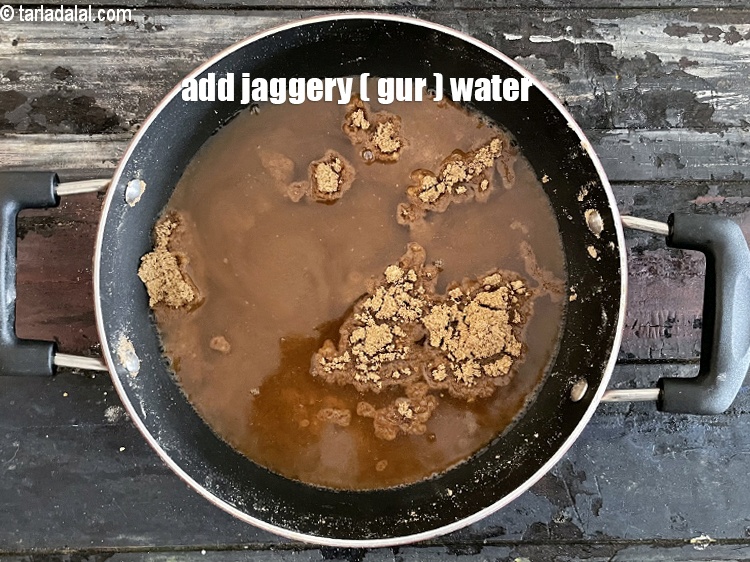 Step 12 – Add the jaggery water.