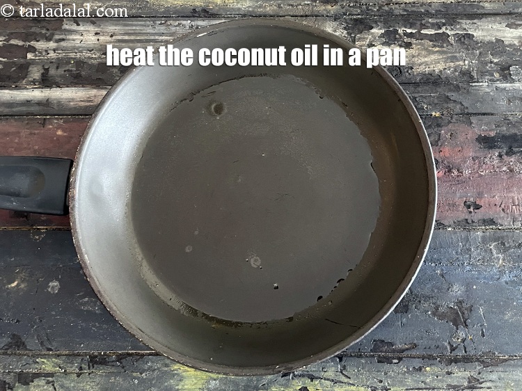 Step 12 – <meta charset="UTF-8" />Heat 1 tablespoon coconut oil in a non-stick kadhai.
