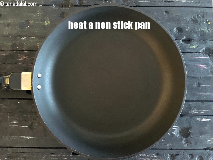 Step 12 – Heat a broad non-stick pan.