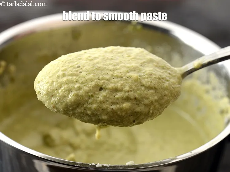 Step 12 – Blend it to a smooth paste.