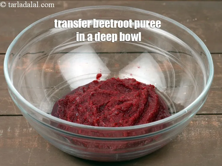 Step 11 – Transfer the beetroot puree in a deep bowl.