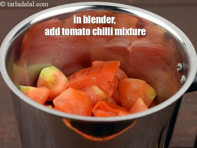 Step 12 – In a blender, add the tomato chilli mixture.